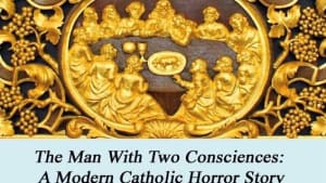 Seminar - The Man With Two Consciences: A Modern Catholic Horror Story