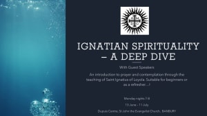 Ignatian Spirituality - A Deep Dive, session 5